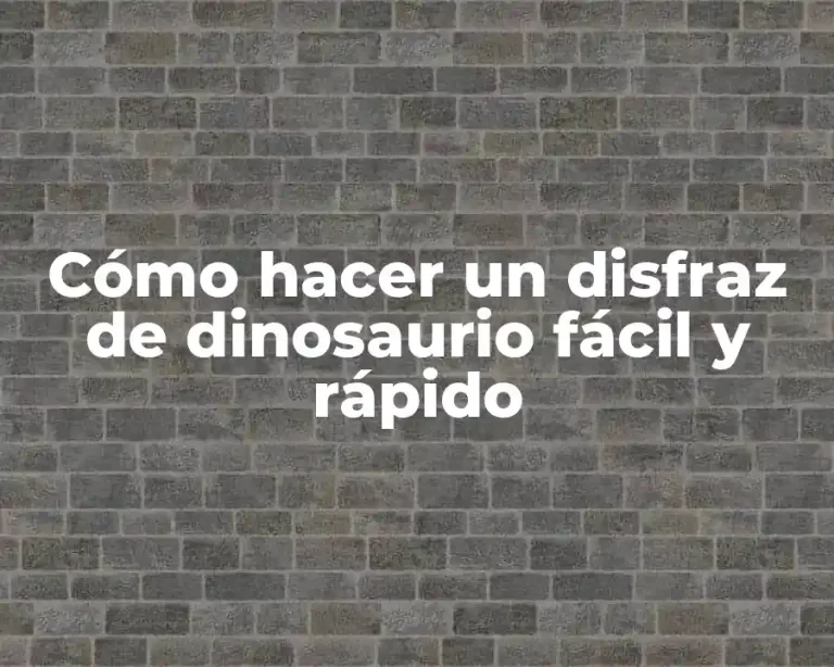 Cómo hacer un disfraz de dinosaurio fácil y rápido