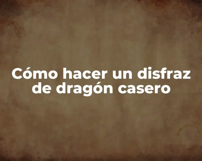 Cómo hacer un disfraz de dragón casero