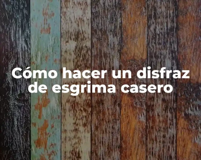 Cómo hacer un disfraz de esgrima casero