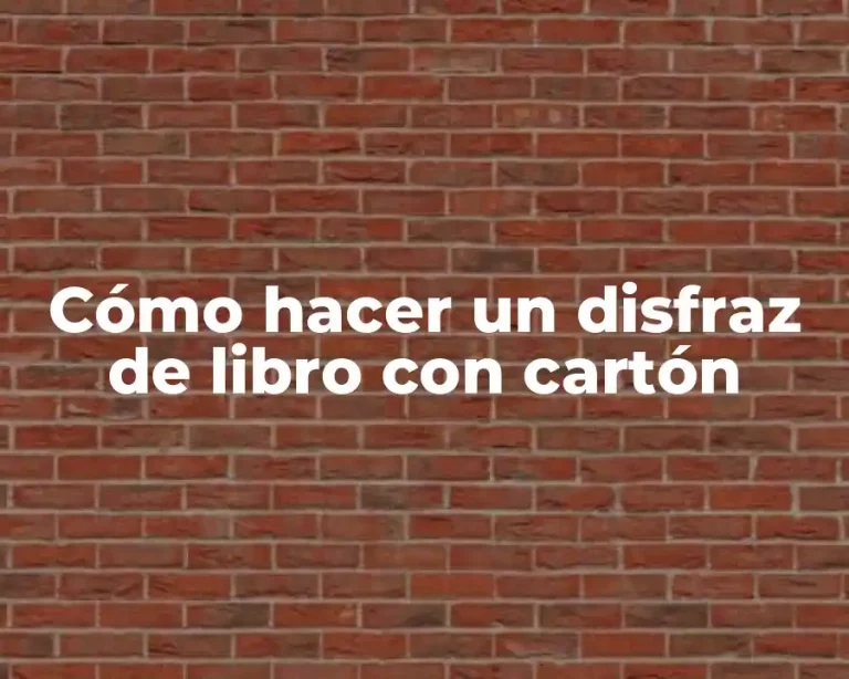 Cómo hacer un disfraz de libro con cartón