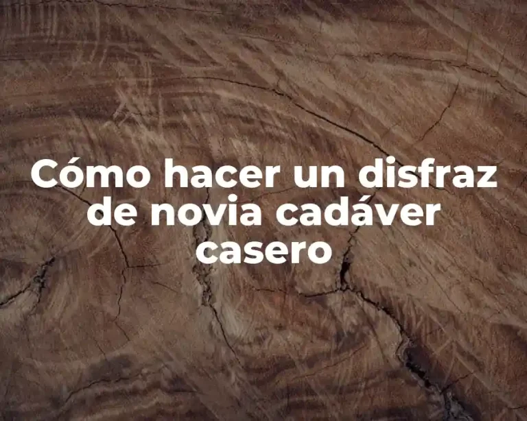 Cómo hacer un disfraz de novia cadáver casero