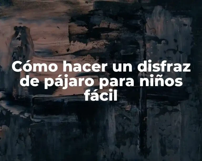 Cómo hacer un disfraz de pájaro para niños fácil