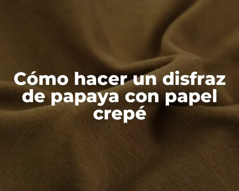 Cómo hacer un disfraz de papaya con papel crepé