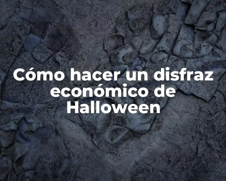 Cómo hacer un disfraz económico de Halloween