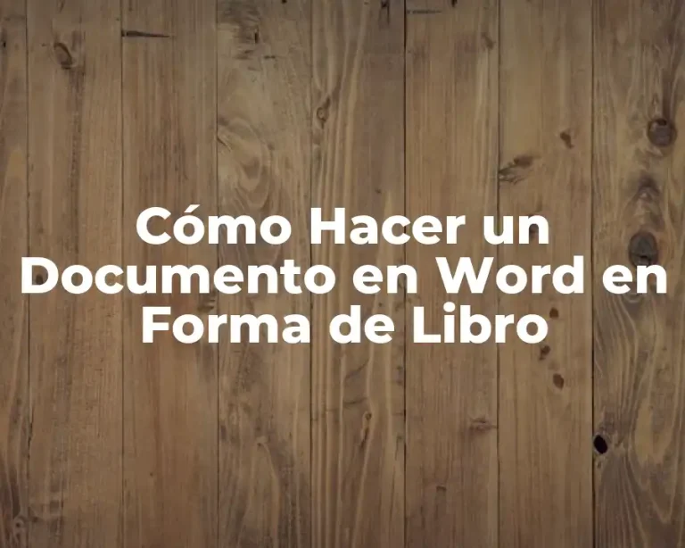 Cómo Hacer un Documento en Word en Forma de Libro