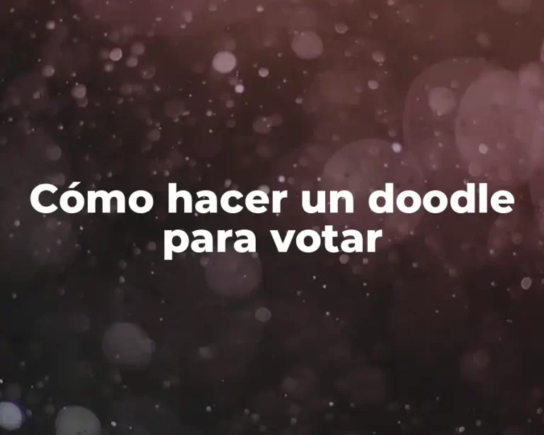 Cómo hacer un doodle para votar