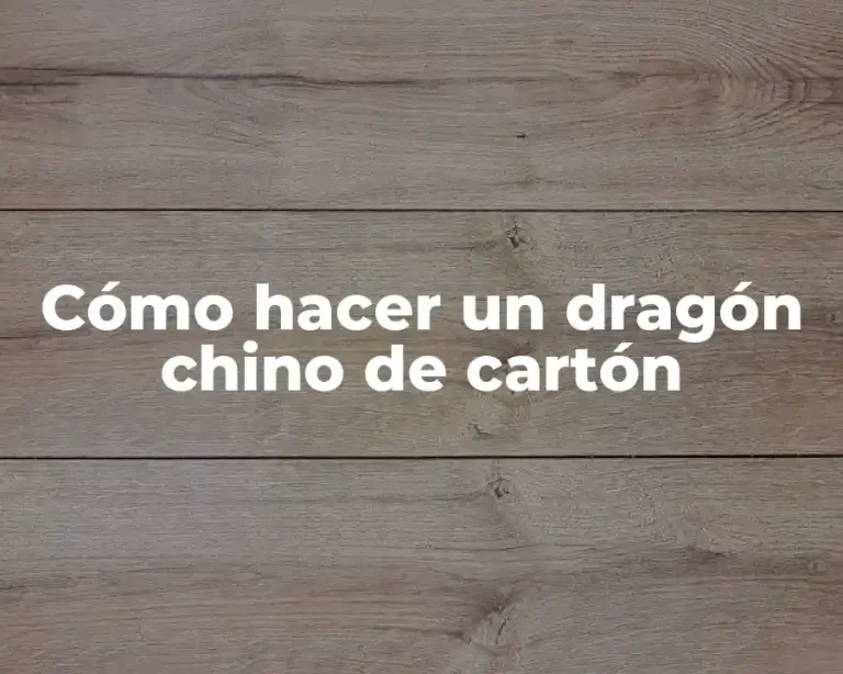 Cómo hacer un dragón chino de cartón