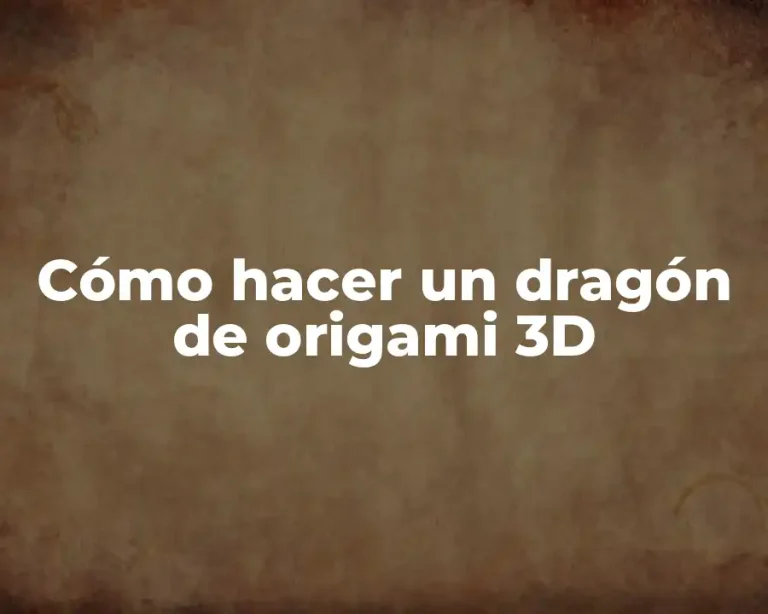 Cómo hacer un dragón de origami 3D