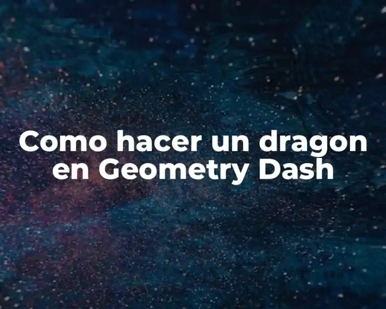 Como hacer un dragon en Geometry Dash
