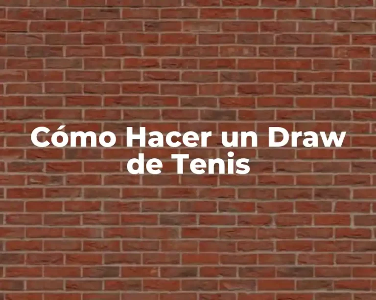 Cómo Hacer un Draw de Tenis