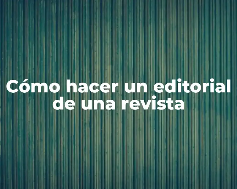 Cómo hacer un editorial de una revista