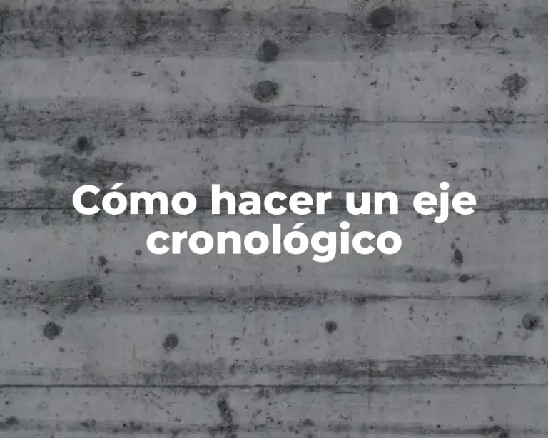 Cómo hacer un eje cronológico