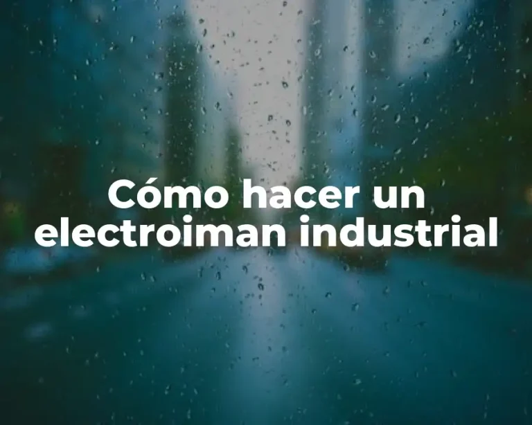 Cómo hacer un electroiman industrial