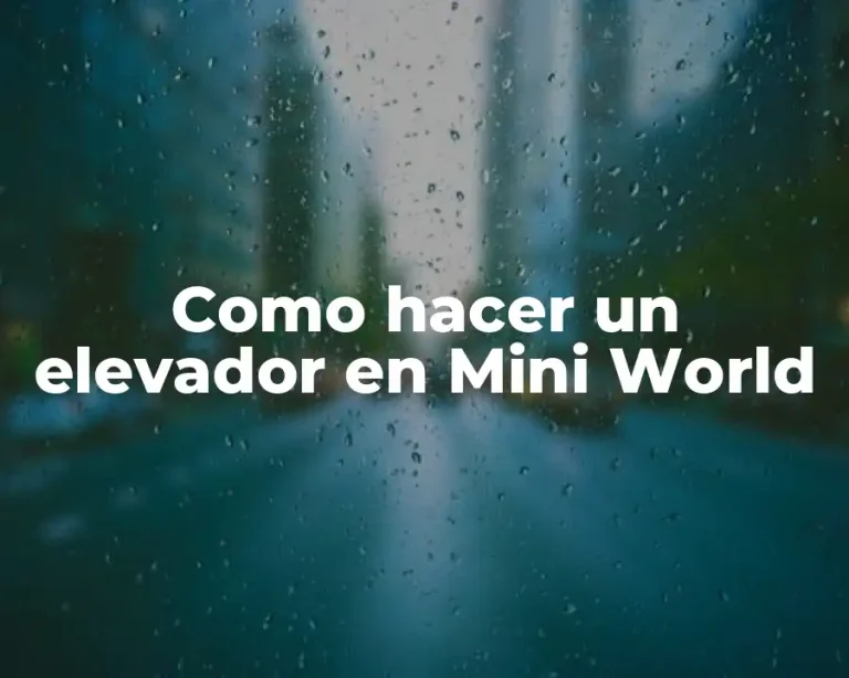 Como hacer un elevador en Mini World