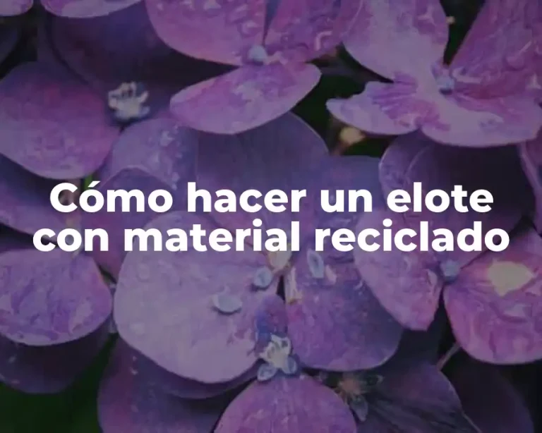 Cómo hacer un elote con material reciclado