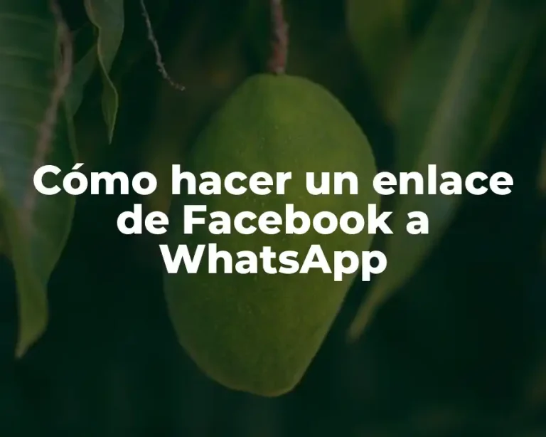 Cómo hacer un enlace de Facebook a WhatsApp