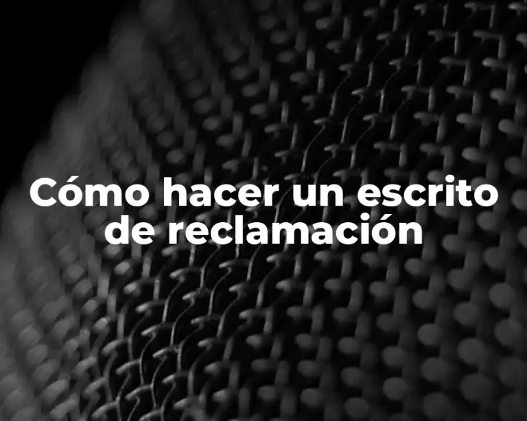 Cómo hacer un escrito de reclamación