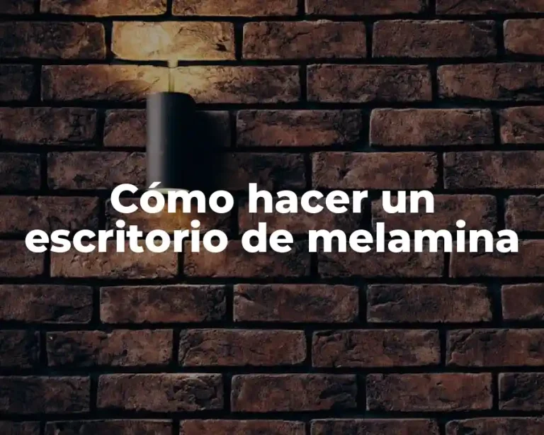 Cómo hacer un escritorio de melamina