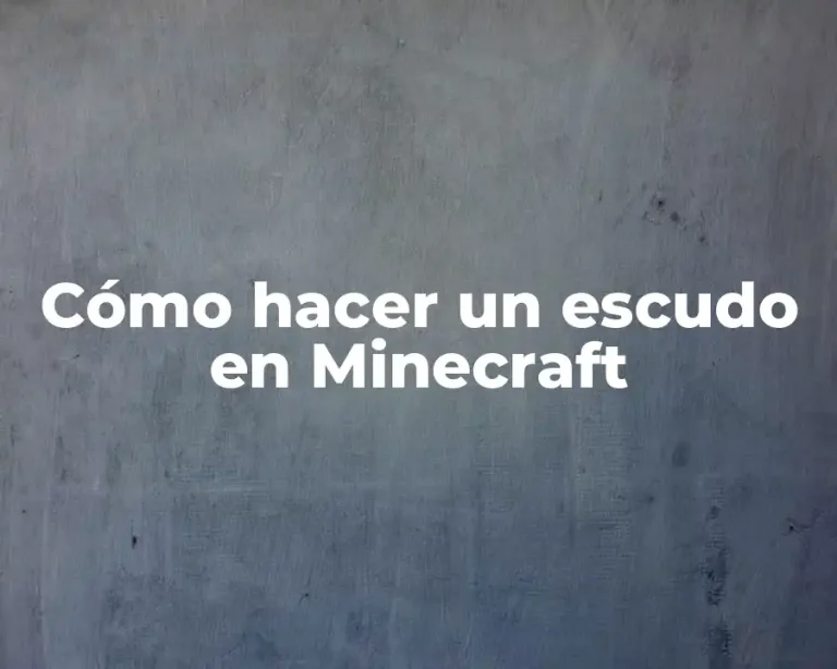 Cómo hacer un escudo en Minecraft