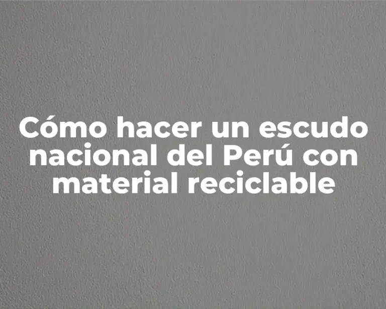 Cómo hacer un escudo nacional del Perú con material reciclable