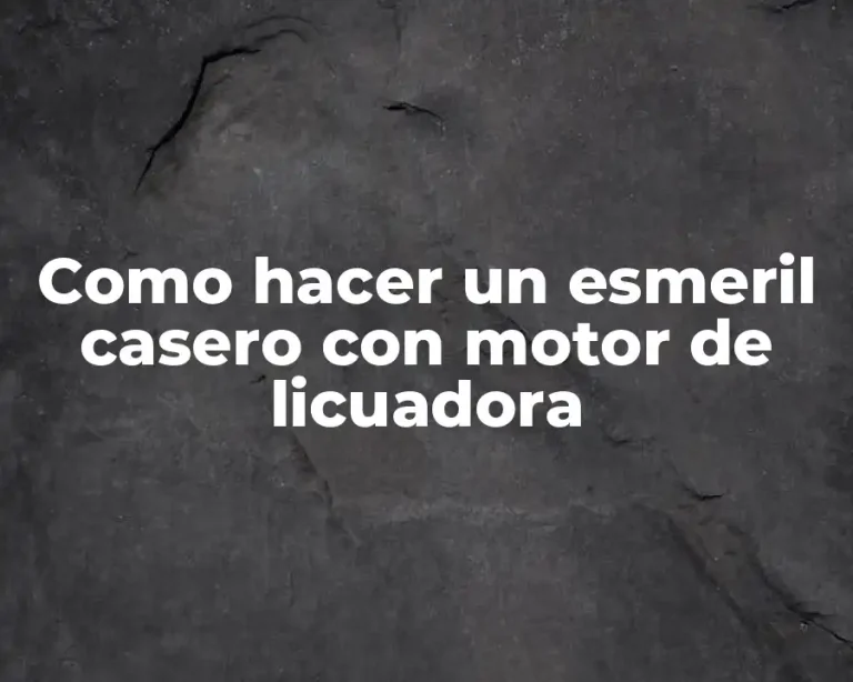 Como hacer un esmeril casero con motor de licuadora