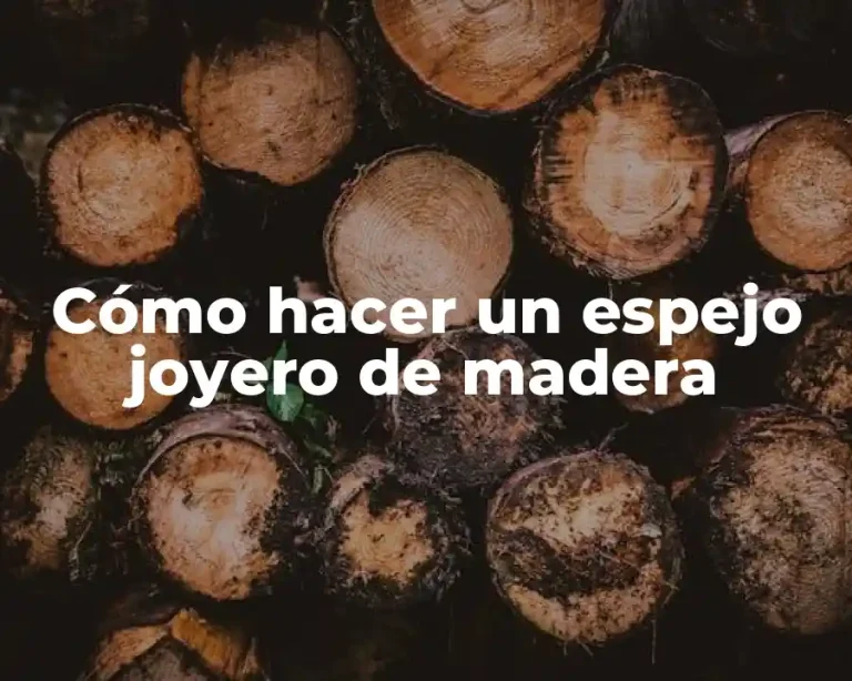 Cómo hacer un espejo joyero de madera