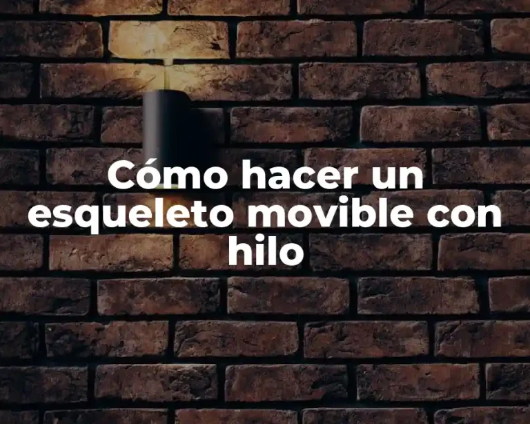 Cómo hacer un esqueleto movible con hilo
