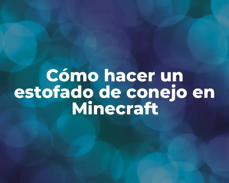 Cómo hacer un estofado de conejo en Minecraft