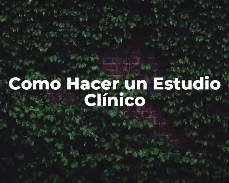 Como Hacer un Estudio Clínico