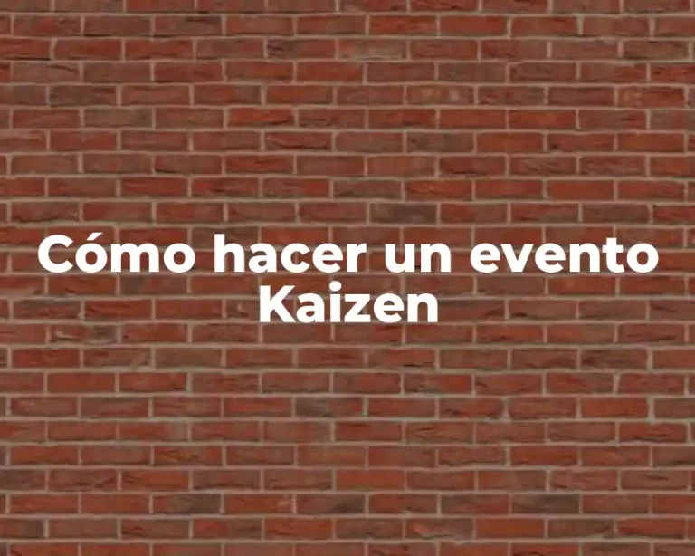 Cómo hacer un evento Kaizen