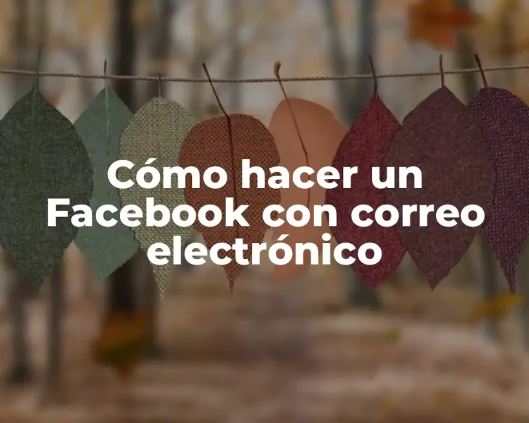 Cómo hacer un Facebook con correo electrónico