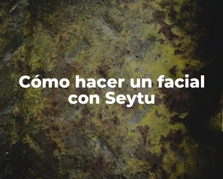 Cómo hacer un facial con Seytu