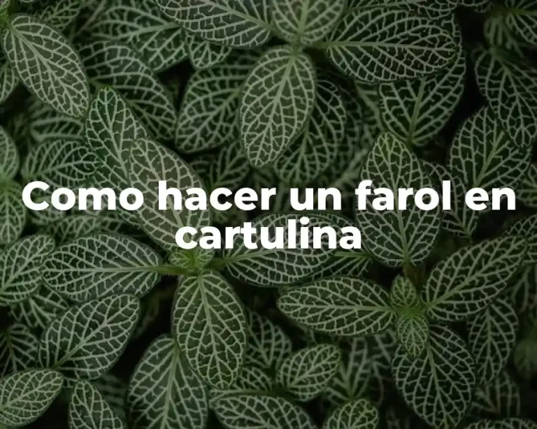 Como hacer un farol en cartulina
