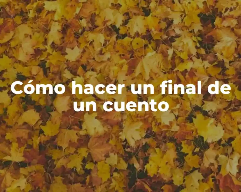 Cómo hacer un final de un cuento