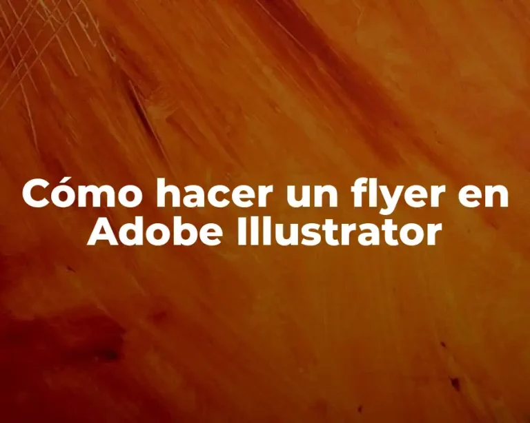 Cómo hacer un flyer en Adobe Illustrator