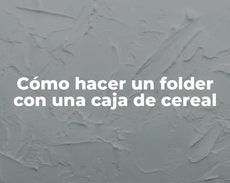 Cómo hacer un folder con una caja de cereal