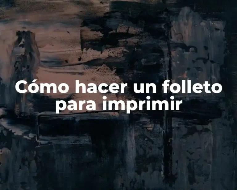 Cómo hacer un folleto para imprimir