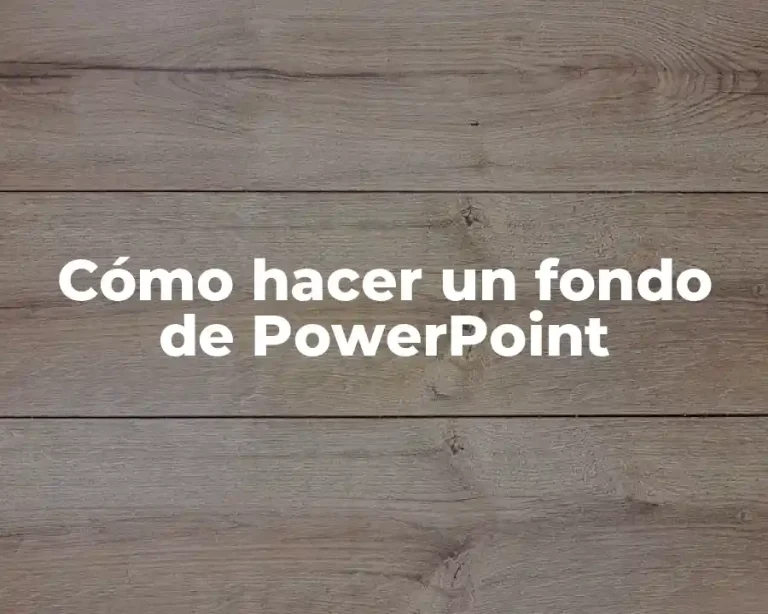 Cómo hacer un fondo de PowerPoint