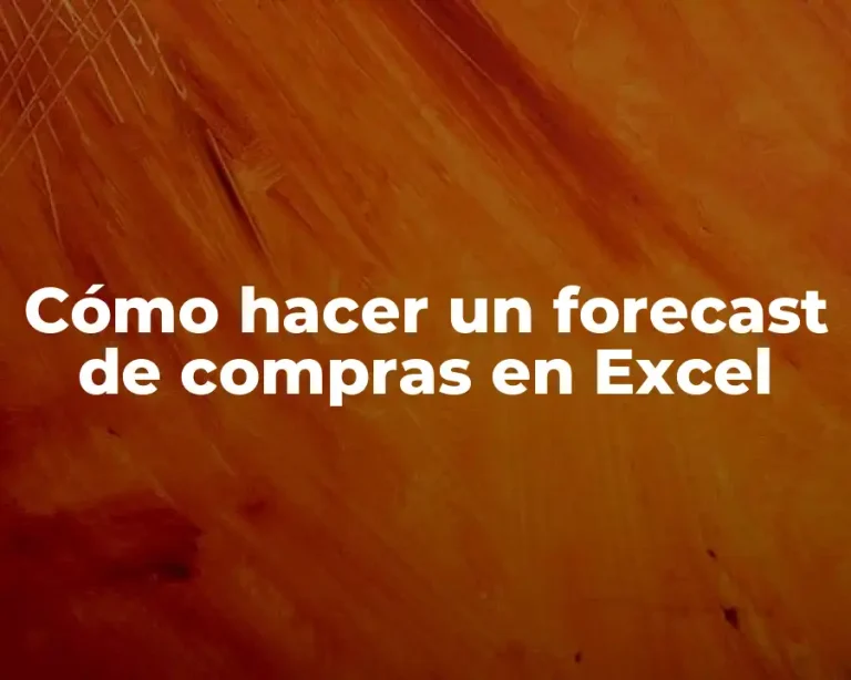Cómo hacer un forecast de compras en Excel