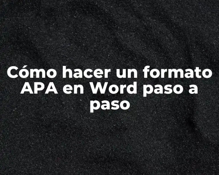 Cómo hacer un formato APA en Word paso a paso