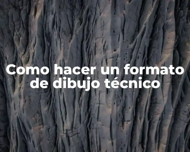 Como hacer un formato de dibujo técnico