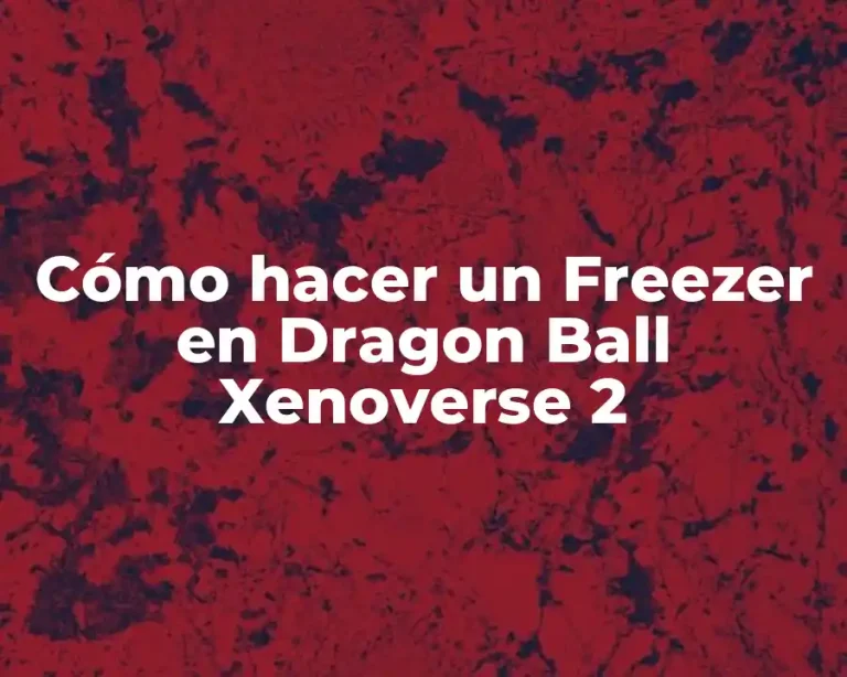 Cómo hacer un Freezer en Dragon Ball Xenoverse 2