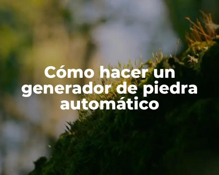 Cómo hacer un generador de piedra automático