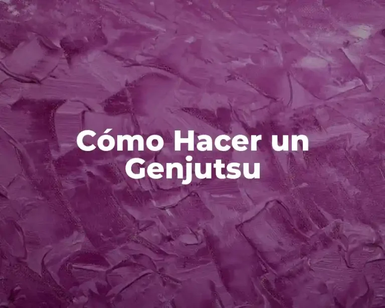 Cómo Hacer un Genjutsu