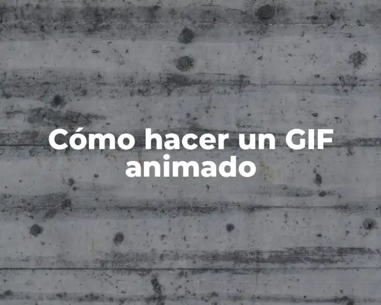 Cómo hacer un GIF animado