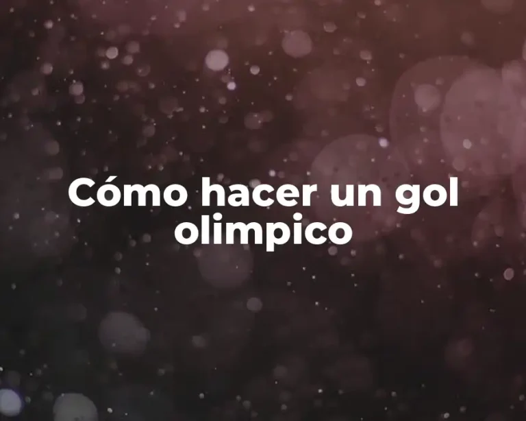 Cómo hacer un gol olimpico