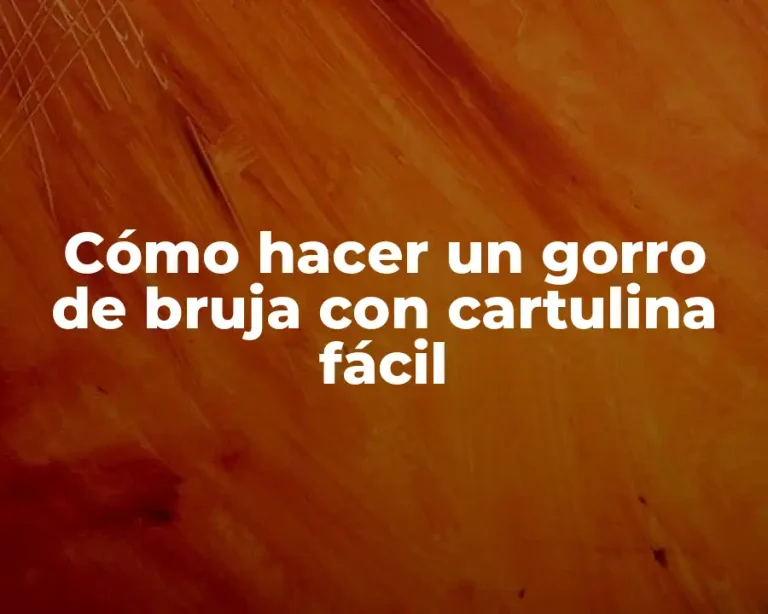 Cómo hacer un gorro de bruja con cartulina fácil