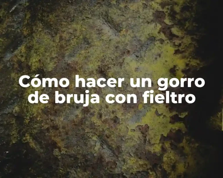 Cómo hacer un gorro de bruja con fieltro