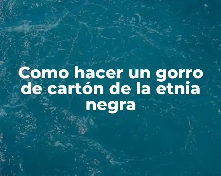 Como hacer un gorro de cartón de la etnia negra