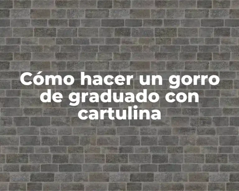 Cómo hacer un gorro de graduado con cartulina